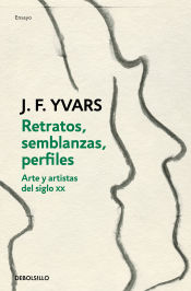 Portada de Retratos y semblanzas: Arte y artistas del siglo XX