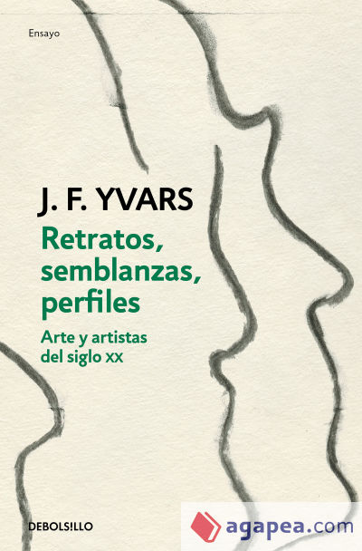 Retratos y semblanzas: Arte y artistas del siglo XX