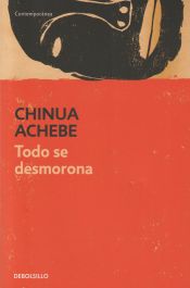 Todo Se Desmorona Chinua Achebe