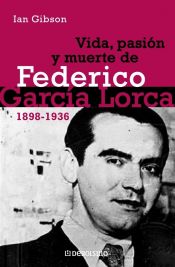 Portada de Vida, pasión y muerte de Federico García Lorca