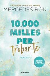 Portada de 10.000 milles per trobar-te (edició en català) (Bali 2)