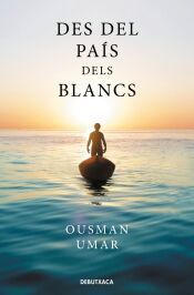 Portada de Des del pa&iacute;s dels blancs