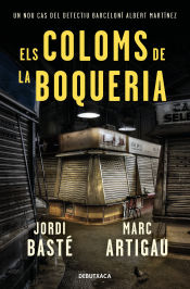 Portada de Els coloms de la Boqueria (Detectiu Albert Martínez 2)