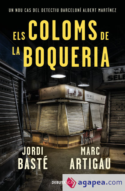 Els coloms de la Boqueria (Detectiu Albert Martínez 2)