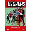 D&eacute;cadas. Marvel en los a&ntilde;os 80