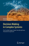 Decision Making in Complex Systems