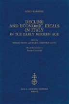 Portada de Decline and Economic Ideals in Italy in the early modern age. (Ebook)