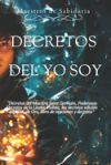 Decretos del Yo Soy: "Decretos del Maestro Saint Germain, Poderosos Decretos de la Llama Violeta, los decretos edición español, de Oro, lib