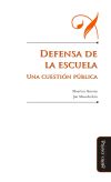 Defensa de la escuela.