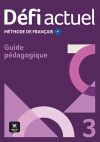D&eacute;fi Actuel 3. Guide P&eacute;dagogique