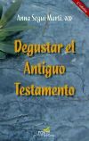 Degustar El Antiguo Testamento