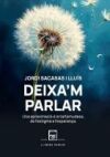 Deixa'm parlar: Una aproximaci&oacute; a la tartamudesa, de l'estigma a l'esperan&ccedil;a
