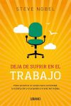 Deja de sufrir en tu trabajo