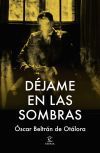 D&eacute;jame en las sombras