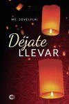 D&eacute;jate llevar