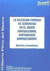 LA EJECUCION DE SENTENCIAS EN EL PROCESO CONTENCIOSO-ADMINISTRATIVO ...