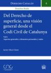 Del Derecho de Superficie una Visi&oacute;n General Desde el Codi Civil de Catalunya