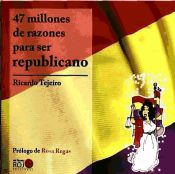 Portada de 47 millones de razones para ser republicano