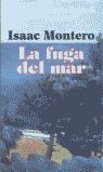 Portada de LA FUGA DEL MAR