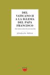 Del Vaticano II a la Iglesia del Papa Francisco