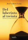 Del laberinto al treinta (aforismos, paradojas, historemas)