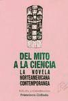 Del mito a la ciencia: la novela norteamericana contempor&aacute;nea (AGOTADO)