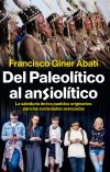 Del paleot&iacute;tico al ansiol&iacute;tico