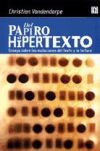 Del papiro al hipertexto. Ensayo sobre las mutaciones del texto y la lectura