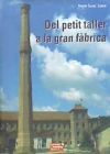 Del petit taller a la gran fàbrica