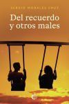 Del recuerdo y otros males