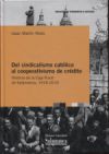 Del sindicalismo católico al cooperativismo de crédito