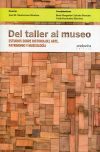 Del taller al museo