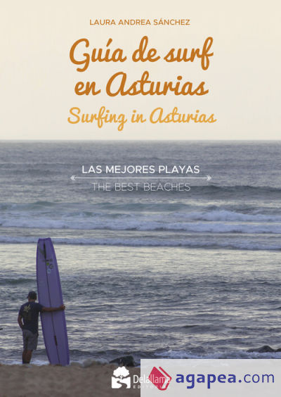 Guía de sur en Asturias. Surfing in Asturias: Las mejores playas. The best beaches