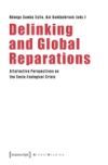 Delinking and Global Reparations: Alternative Perspectives on the Socio-Ecological Crisis