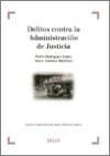 Delitos contra la Administración de Justicia