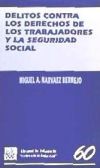 Delitos contra los derechos de los trabajadores y la Seguridad Social