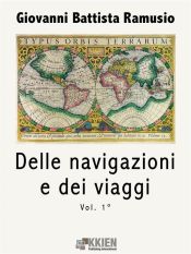 Portada de Delle navigazioni e dei viaggi vol. 1 (Ebook)