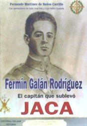 Portada de Fermín Galán, el capitán que sublevó Jaén