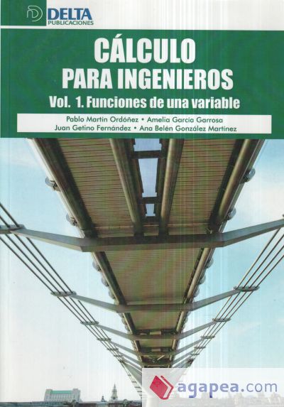 CALCULO PARA INGENIEROS (VOL.I). FUNCIONES DE UNA VARIABLE