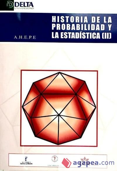 HISTORIA DE LA PROBABILIDAD Y LA ESTADÍSTICA (II)