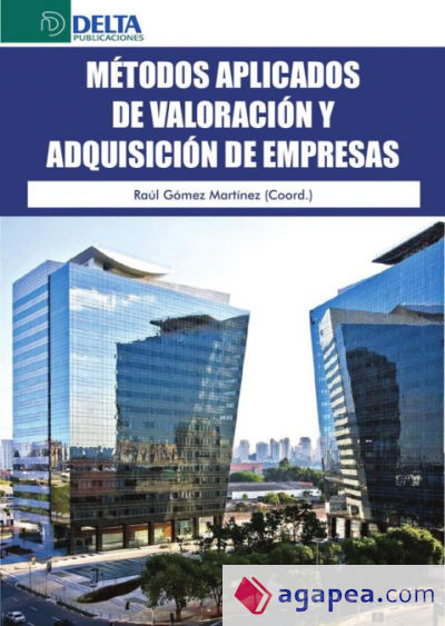 Métodos aplicados de valoración y adquisiciones de empresas