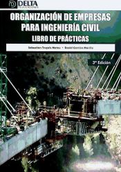 Portada de Organización de empresas para ingeniería civil : libro de prácticas