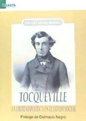 Portada de TOCQUEVILLE. LA LIBERTAD POLITICA EN EL ESTADO SOCIAL