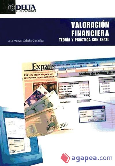 VALORACION FINANCIERA. TEORIA Y PRACTICA CON EXCEL