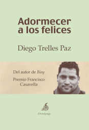 Portada de Adormecer a los felices