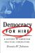 Democracy for Hire: A History of American Political Consulting