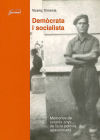 Demòcrata i socialista: Memòries de setanta anys de lluita política apassionada