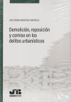 Demolición, reposición y comiso en los delitos urbanísticos