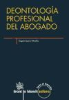 Deontolog&iacute;a profesional del abogado