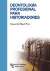 Deontología profesional para historiadores